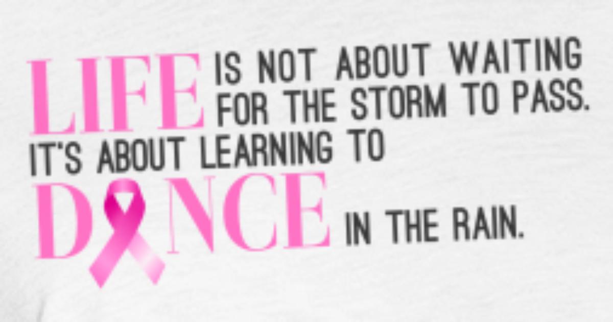 Breast Cancer Quotes Of Encouragement