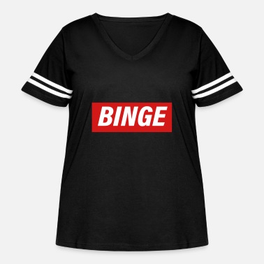 Binge Drinker Binge - Women&#39;s Curvy Vintage Sports T-Shirt