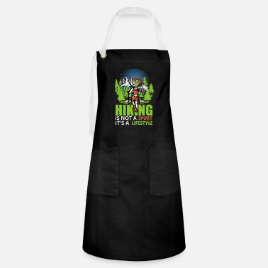 Not Allowed Hiking Is Not a Sport It&#39;s a Lifestyle - Artisan Apron