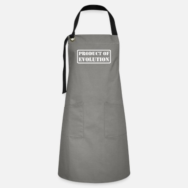 Production Year Product Of Evolution - Artisan Apron