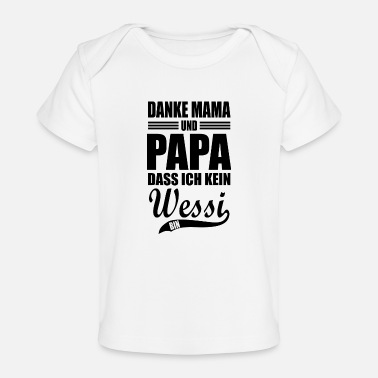 Stasi Mama papa wessi gift GDR Ossi East Germany - Baby Organic T-Shirt