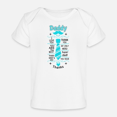 Daddy Of The Daddy - Baby Organic T-Shirt