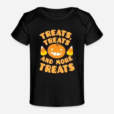 Treat Treats treats and more treats with candy corn - Baby Organic T-Shirt