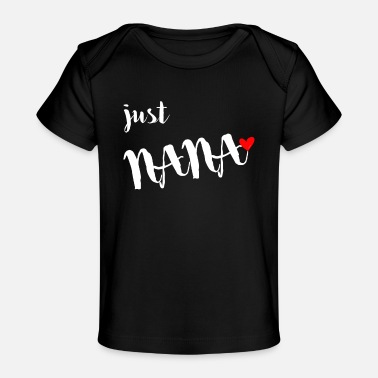 Grandson Nana Mother - Baby Organic T-Shirt