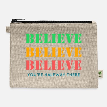 Believer Believe Believe Believe - Carry All Pouch