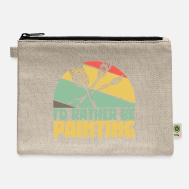 Paint Brush I&#39;d Rather Be Painting - Painter Brush Artist - Carry All Pouch