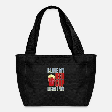 Lets Have A Party I love my red cup lets have a party - Lunch Bag