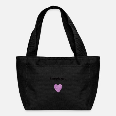 I Purple You - Lunch Bag