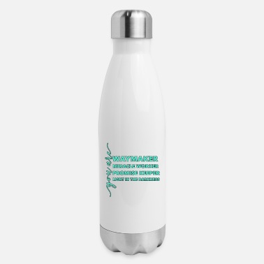 Worker Waymaker Miracle Worker Promise Keeper Light Jesus - Insulated Stainless Steel Water Bottle