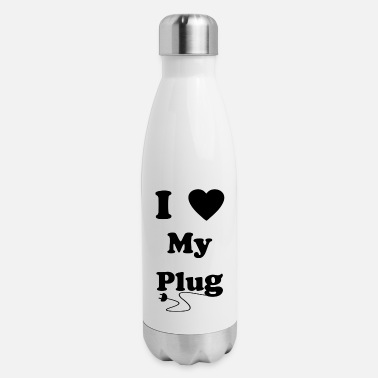 Love I love my plug - Insulated Stainless Steel Water Bottle