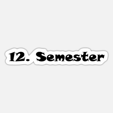 Semester 12. Semester - Sticker