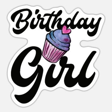 Birthday Girl Birthday Girl - Sticker