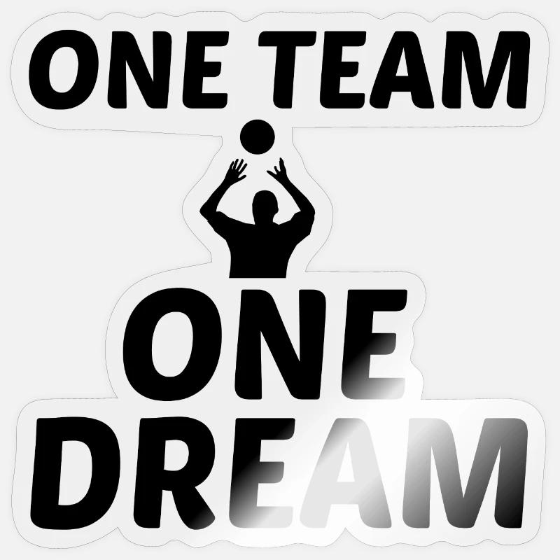 Volleyball One Team One Dream Funny Sticker Spreadshirt