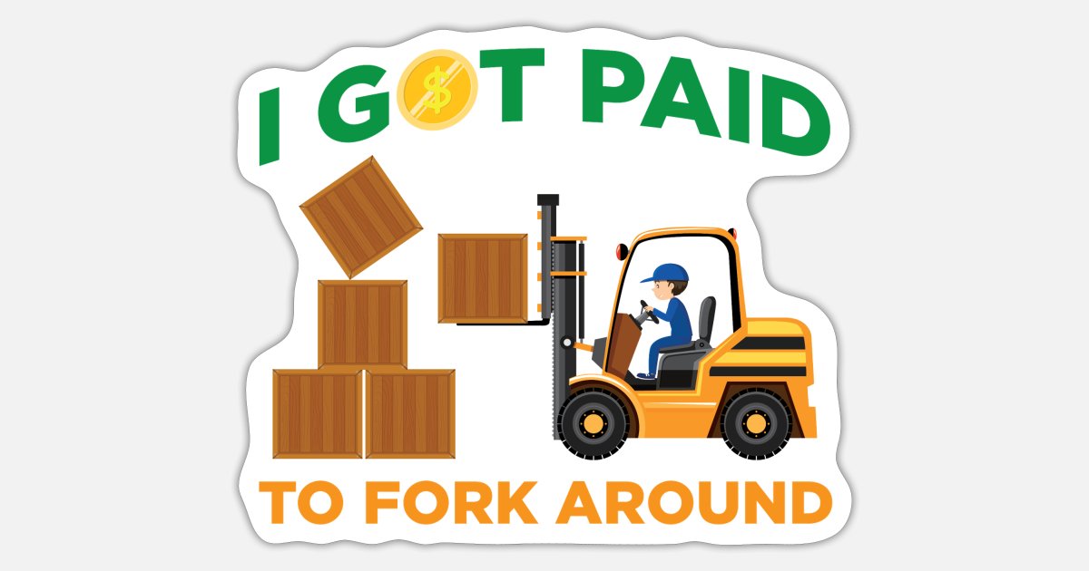 Funny Forklift Driver Gift For Warehouse Worker Sticker Spreadshirt