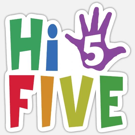 Hi Five Hand 5e Cadeau D Anniversaire Pour Les Enfants De 5 Ans Sticker Spreadshirt Hi Five Hand 5e Cadeau D Anniversaire Pour Les Enfants De 5 Ans Sticker Spreadshirt