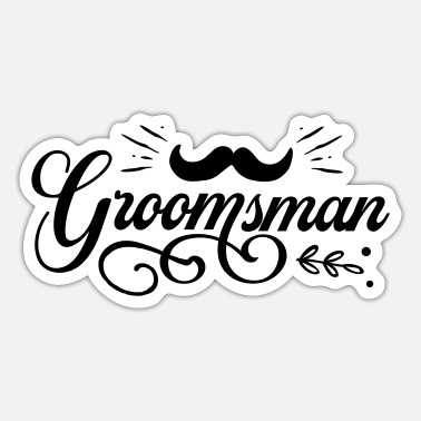 Groom Groomsman, Bridal Party, Groomsmen squad - Sticker