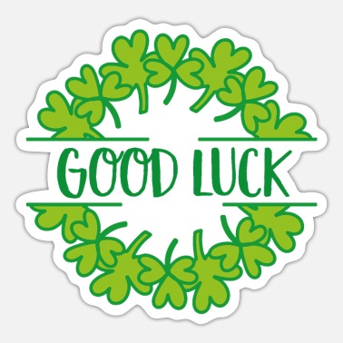 Good Luck Good Luck - Sticker