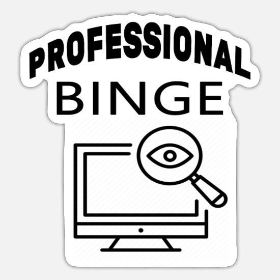 Professional Binge Watcher Sticker