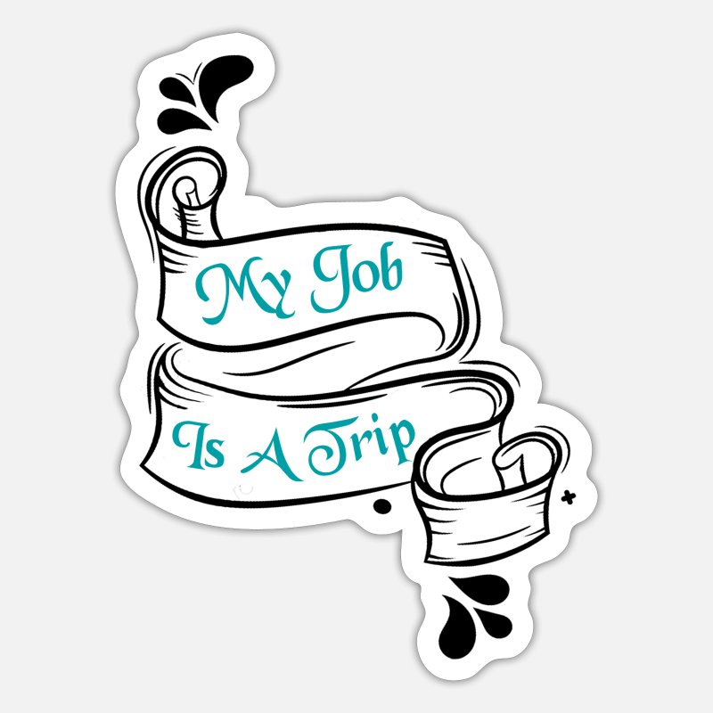 Funny Job Quotes Stickers | Unique Designs | Spreadshirt
