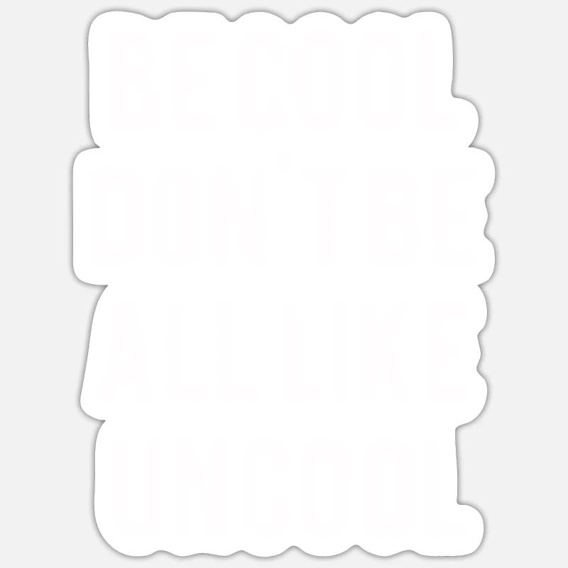 Uncool Stickers | Unique Designs | Spreadshirt
