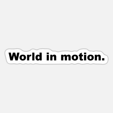 Motion World In Motion - Sticker