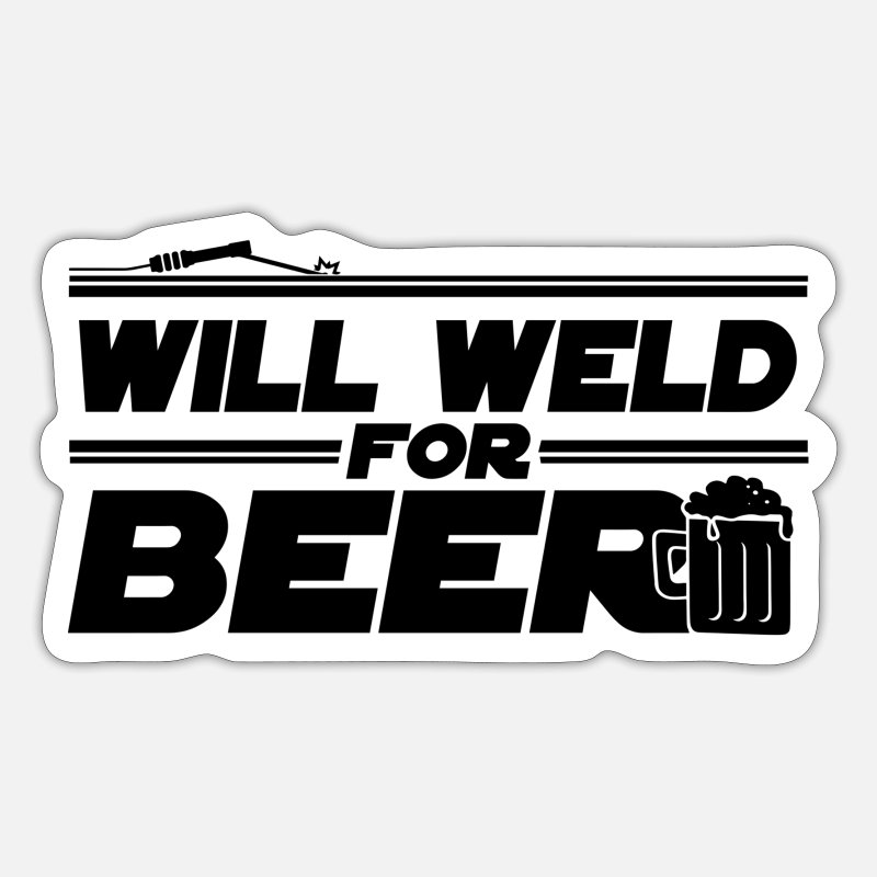 tee Will Weld for Beer Welder Funny Women Sweatshirt