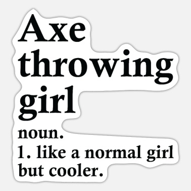 Axe Axe Throwing Girl Funny Sport Definition - Sticker