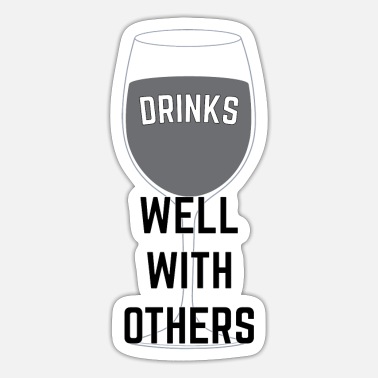 Bachelorette Drinks well with others b w - Sticker