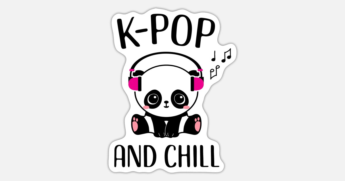 Verstenen brandstof Inzichtelijk K-Pop And Chill Korean Pop Music Fangirl Gift Idea' Sticker | Spreadshirt