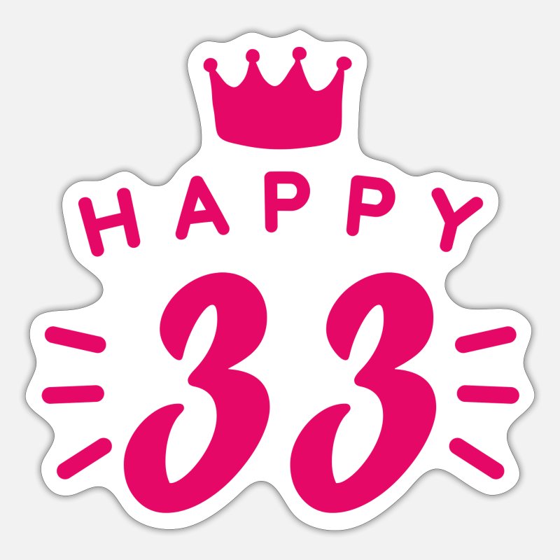 33th birthday 33 years old Happy Birthday saying Sticker