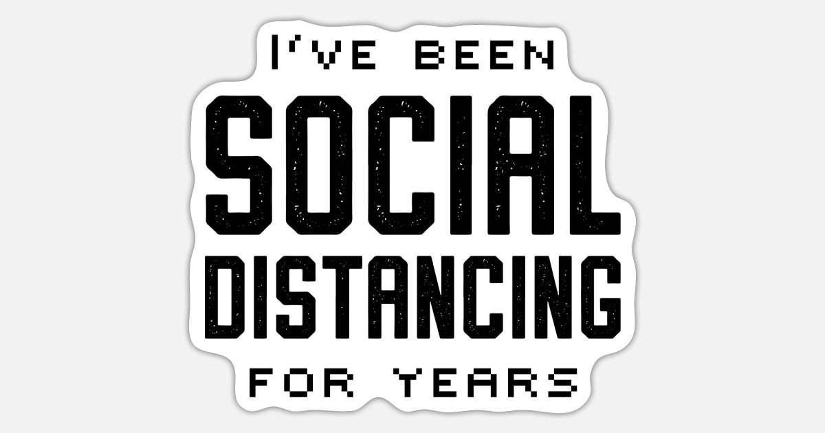 Social Distancing Nerd Geek Funny Quotes Present' Sticker | Spreadshirt