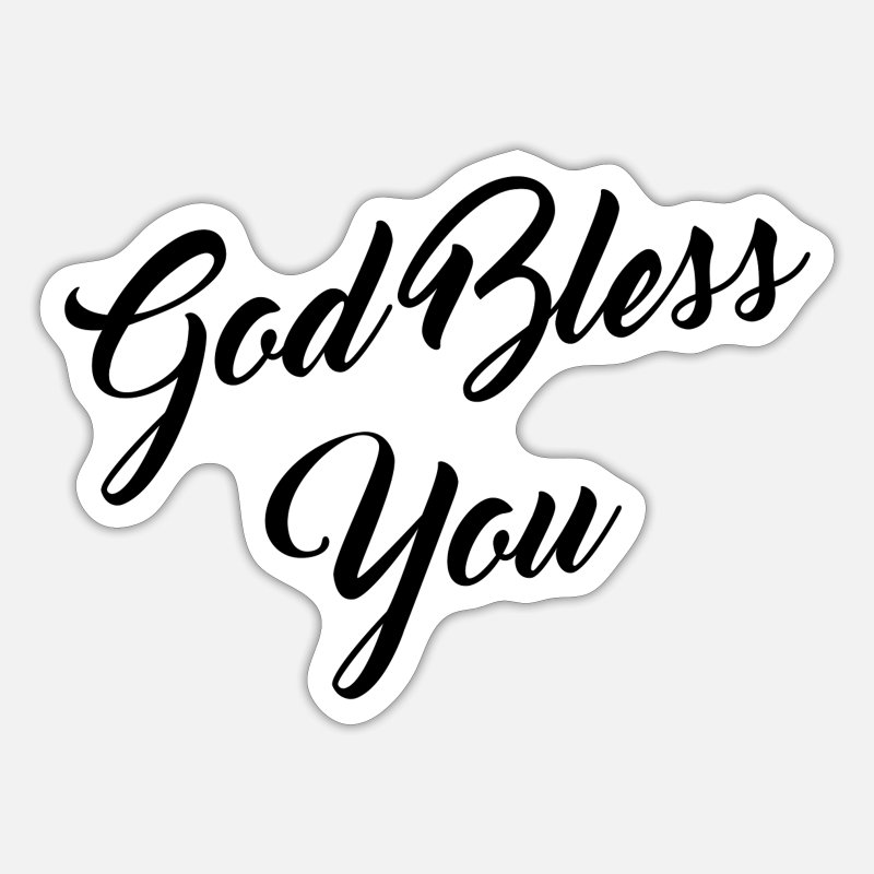 God Bless You' Sticker | Spreadshirt