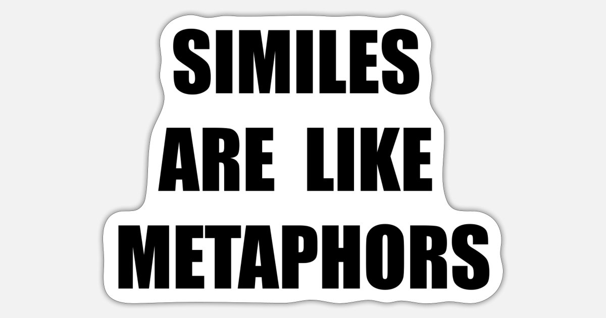Similes Metaphors Funny' Sticker | Spreadshirt
