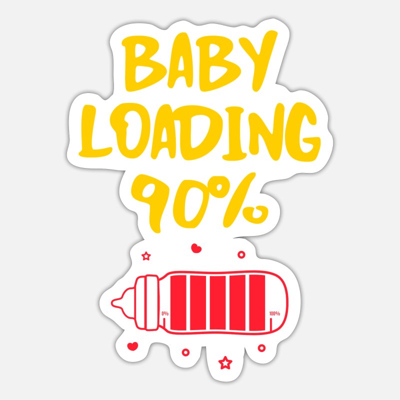 Funny Pregnancy Baby Quote' Sticker | Spreadshirt