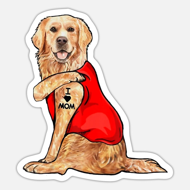 Funny golden retriever Dog I Love Mom Tattoo' Sticker | Spreadshirt