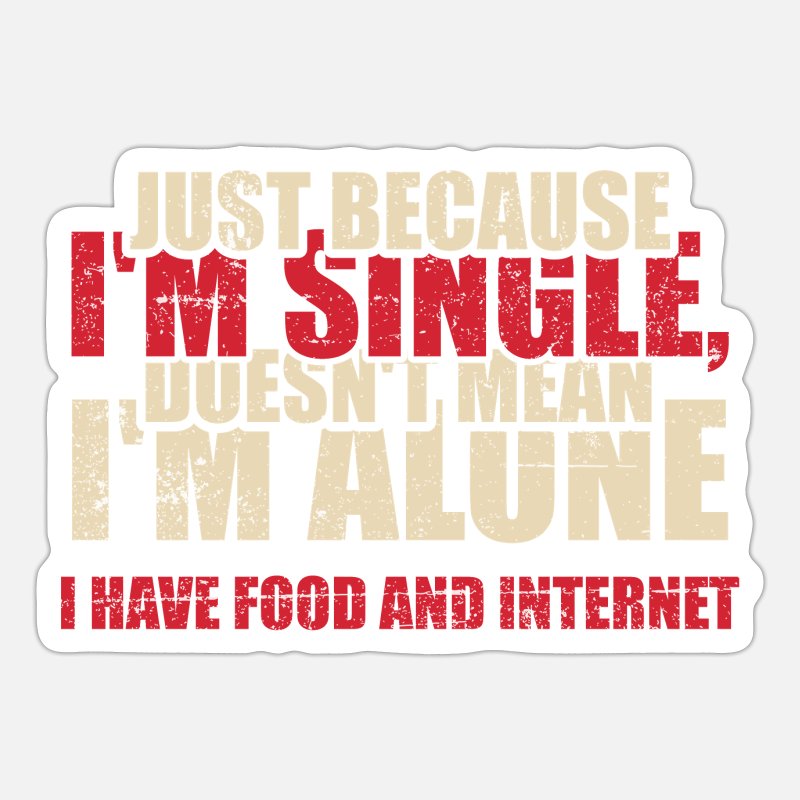 Single On Valentines Day Funny Meme' Sticker | Spreadshirt