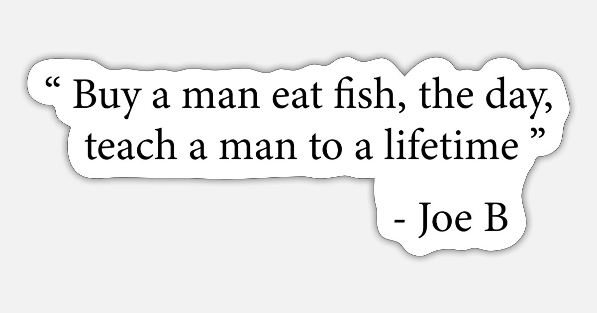 Funny Joe Biden Quote Buy a man eat fish' Sticker | Spreadshirt