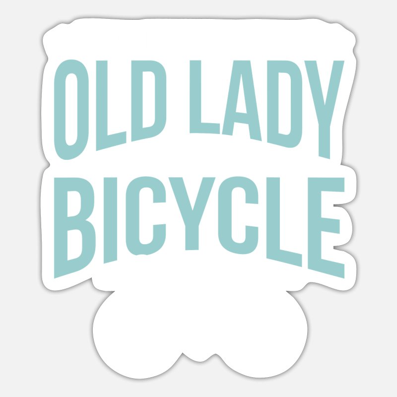 Old Lady with a Bicycle Funny Bike Memes' Sticker | Spreadshirt