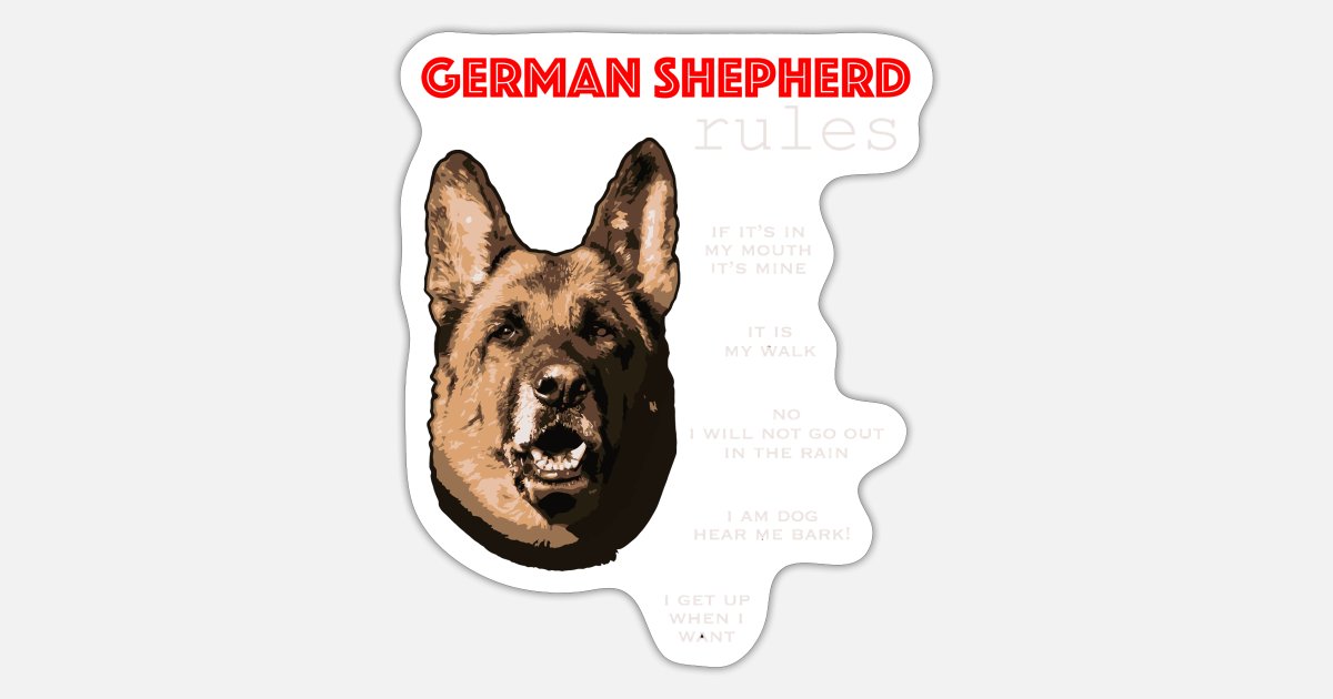 Funny Rules For The Owner Of A German Shepherd' Sticker | Spreadshirt