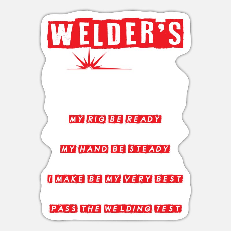Welders Prayer Funny Welder' Sticker | Spreadshirt