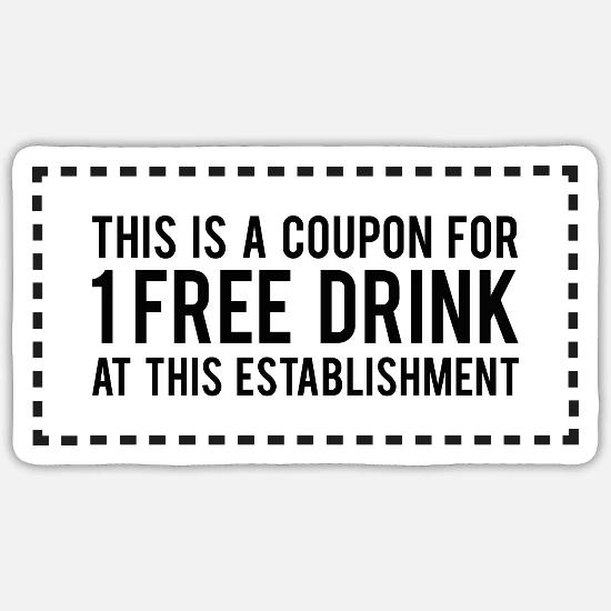This Is A Coupon For 1 Free Drink Sticker