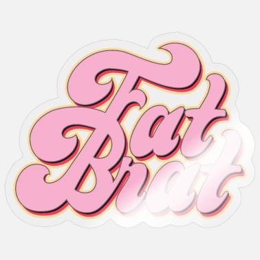 Brat Stickers | Unique Designs | Spreadshirt