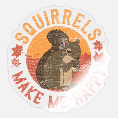 Squirrel Squirrels Make Me Happy Vintage Squirrel Lover - Sticker