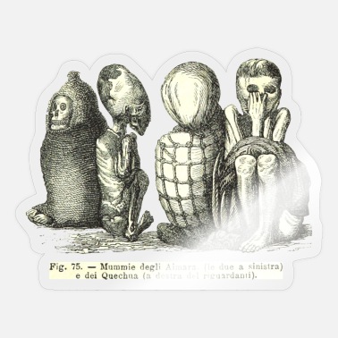 Andes Mummies from the Andes - Sticker