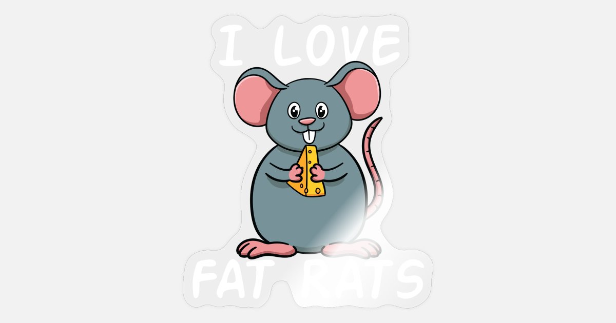 I Love Fat Rat Mouse Cheese Cute Pet Funny Gift' Sticker | Spreadshirt