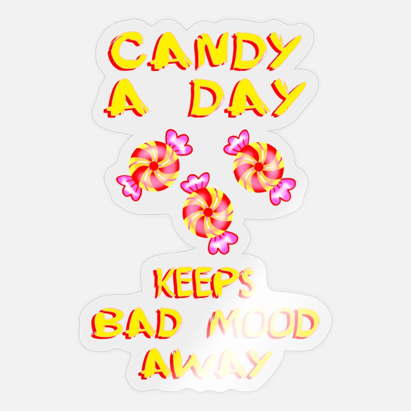 Candy a day keeps bad mood away. Funny rhyme quote' Sticker | Spreadshirt
