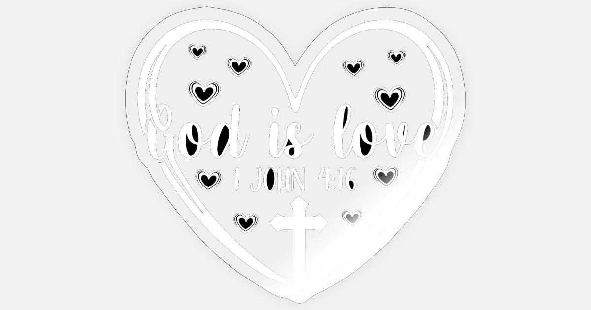 Dieu Est Amour 1 Jean 4 16 Citation De La Bible Avec Coeur Sticker Spreadshirt