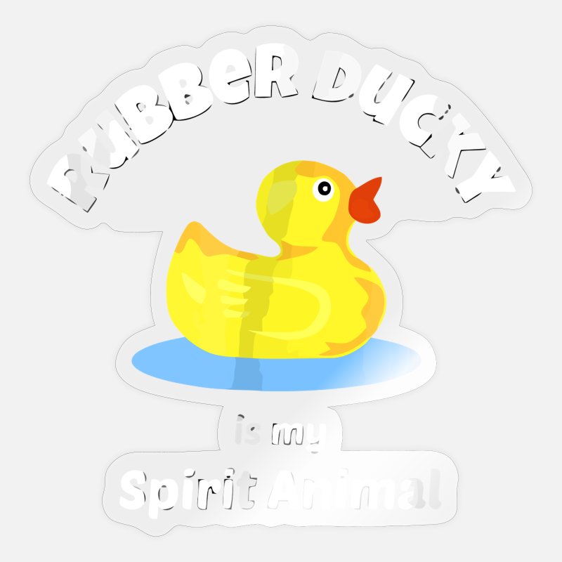 Rubber Ducks Rubber Ducky Is My Spirit Animal birt' Sticker | Spreadshirt