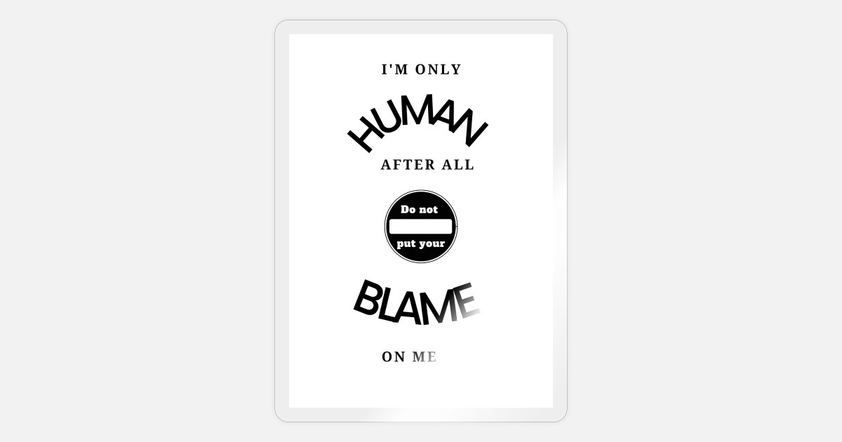 Funny t-shirts music quotes (I'm only human)' Sticker | Spreadshirt