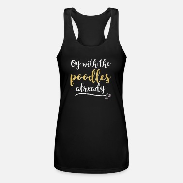 Mad Over Shirts Oy with The Poodles Already Unisex Premium Tank Top